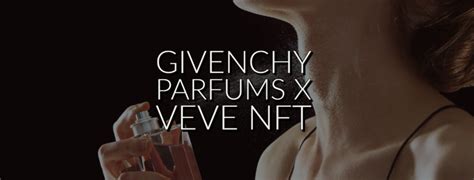 veve givenchy nft|Givenchy Parfums launches the creation of an NFT in support of .